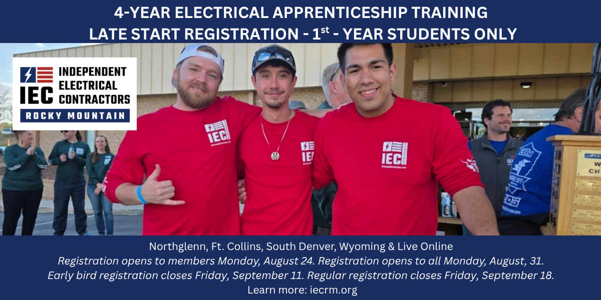 Announcement banner for IEC Rocky Mountain 4-year electrical apprenticeship with late-start registration for 1st-year students; features three men in red IEC shirts in front of a crowd, IEC logo on left; lists locations Northglenn, Ft. Collins, South Denver, Wyoming & Live Online; Learn more at icemr.org
