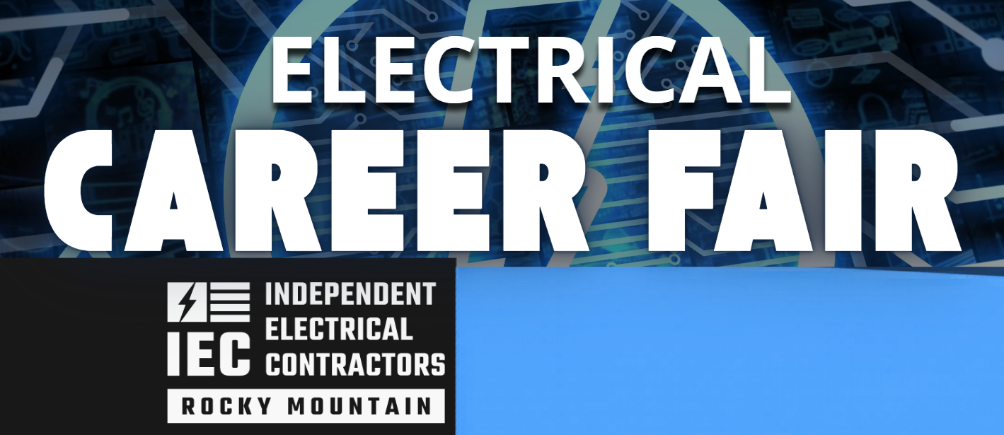 Banner reading 'Electrical Career Fair' with the IEC Rocky Mountain logo on a blue/black background, promoting an event for electrical contractors.
